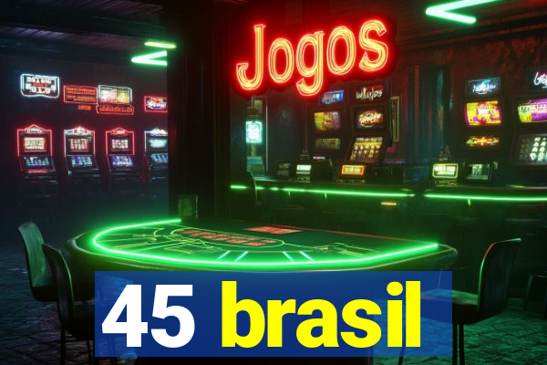 45 brasil